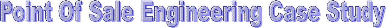 Point Of Sale Engineering Case Study
