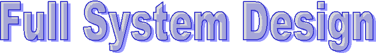 Full System Design