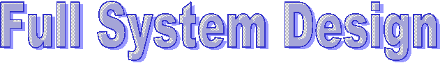 Full System Design